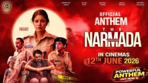 The Narmada Story Anthem: रिलीज हुआ ‘द नर्मदा स्टोरी’ का दमदार एंथम, रियल लाइफ IPS सिमाला प्रसाद का दिखा एक्शन